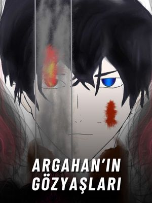 Argahan’ın Gözyaşları