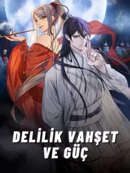 Delilik Vahşet ve Güç